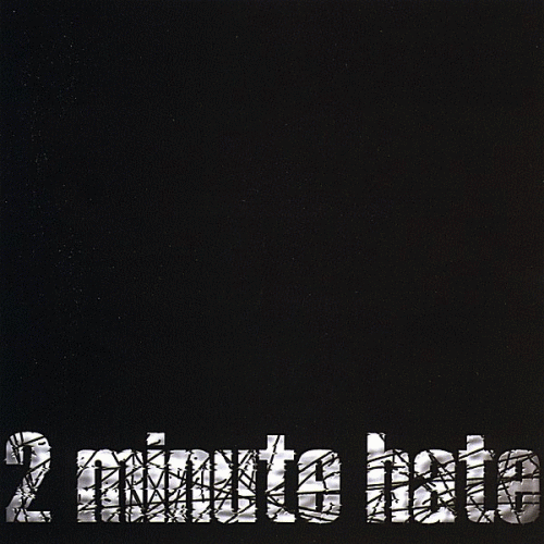 2 Minute Hate : 2 Minute Hate